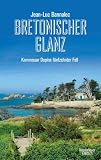 Bretonischer Glanz: Kommissar Dupins fünfzehnter Fall (Kommissar Dupin ermittelt 15)