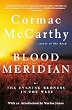 Blood Meridian: Or the Evening Redness in the West (Vintage International)
